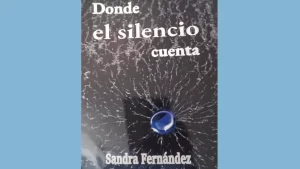 Portada del libro Donde el silencio cuenta de Sandra Fernández