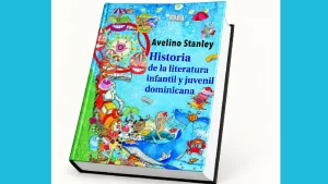 Puesta en circulación del libro Historia de la literatura infantil y juvenil dominicana 1 Literatura infantil dominicana