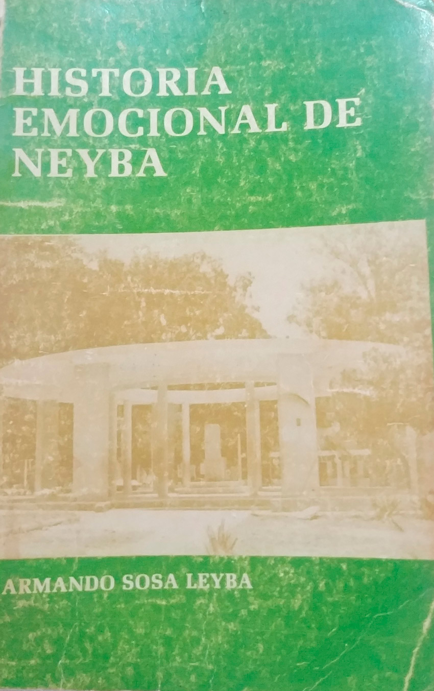 «Historia Emocional de Neyba» 1 Historia Emocional de Neyba libro