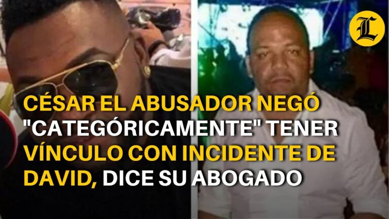 César el Abusador negó «categóricamente» tener vínculo con incidente de David, dice su abogado
